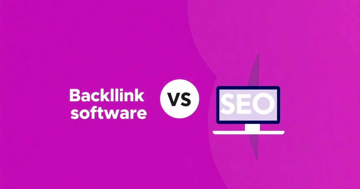 So Sánh Phần Mềm Đi Backlink Và Phần Mềm SEO Web: Nên Chọn Cái Nào Cho Doanh Nghiệp? (2)